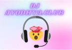 DJAyodhya.Club